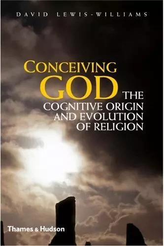 Conceiving God The cognitive Origin and Evolution of Religion /anglais -  WILLIAMS LEWIS DAVID - THAMES HUDSON