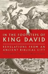 In the Footsteps of King David: Revelations from an Ancient Biblical City /anglais