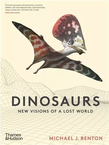 Dinosaurs New Visions of a Lost World /anglais -  MICHAEL J. BENTON - THAMES HUDSON