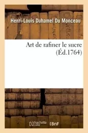 Art de rafiner le sucre