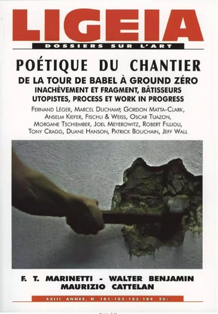 Ligeia N°101 Poetique Du Chantier -  Collectif - LIGEIA REVUE