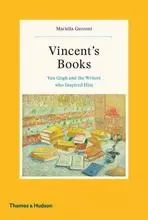 Vincent's Books Van Gogh and the Writers Who Inspired Him /anglais -  GUZZONI MARIELLA - THAMES HUDSON