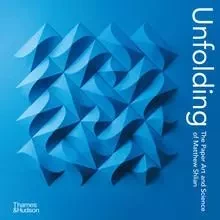 Unfolding The Paper Art and Science of Matthew Shlian (Hardback) /anglais