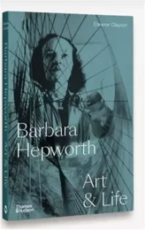 Barbara Hepworth Art and Life /anglais