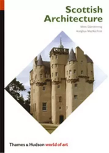 Scottish Architecture (World of Art) /anglais -  GLENDINNING - THAMES HUDSON