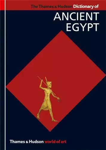 Dictionary of Ancient Egypt (World of Art) /anglais -  WILKINSON TOBY - THAMES HUDSON