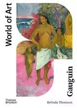 Gauguin 2nd ed (World of Art) /anglais -  THOMSON BELINDA - THAMES HUDSON