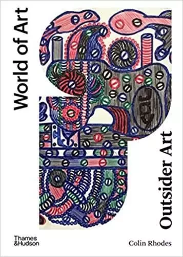 Outsider Art 2nd ed (World of Art) /anglais -  RHODES COLIN - THAMES HUDSON