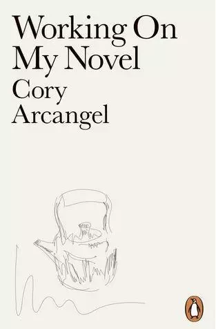 Cory Arcangel Working on my Novel /anglais -  ARCANGEL CORY - PENGUIN UK