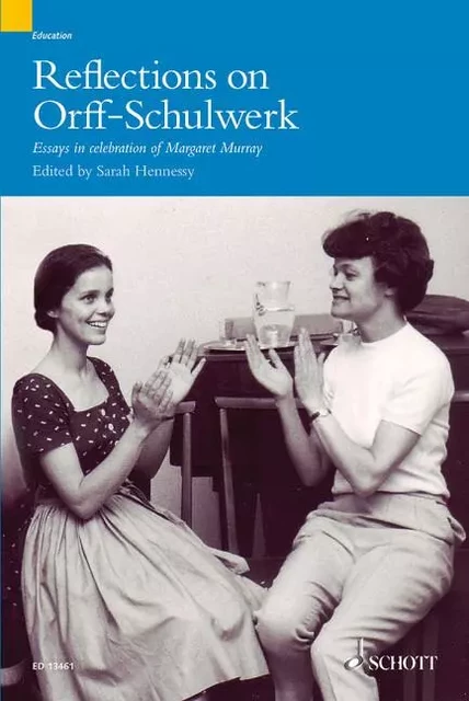 Reflections on Orff-Schulwerk -  - Schott Music Ltd.,  London