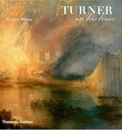 Turner in his Time /anglais