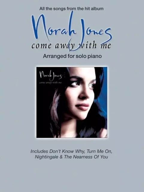 NORAH JONES : COME AWAY WITH ME - PIANO -  NORAH JONES - MUSIC SALES