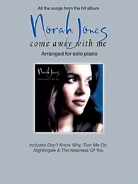 NORAH JONES : COME AWAY WITH ME - PIANO