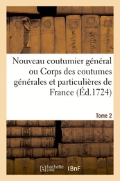 Nouveau coutumier général. Tome 2