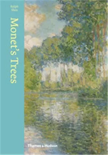 Monet's Trees /anglais -  SKEA RALPH - THAMES HUDSON