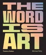 The Word is Art (Hardback) /anglais