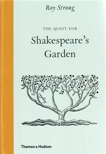 The Quest for Shakespeare s Garden /anglais -  STRON GROY - THAMES HUDSON