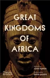 Great Kingdoms of Africa /anglais