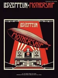 LED ZEPPELIN: MOTHERSHIP (PVG) PIANO, VOIX, GUITARE