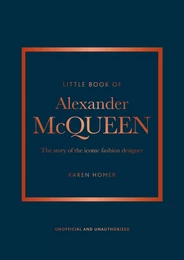 LITTLE BOOK OF ALEXANDER MC QUEEN