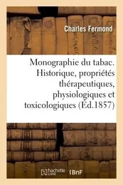 Monographie du tabac comprenant l'historique, les propriétés thérapeutiques