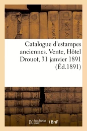 Catalogue d'estampes anciennes des écoles française, allemande et hollandaise