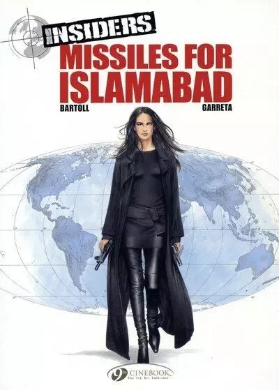 Insiders - tome 2 Missiles for Islamabad - Jean-Claude Bartoll, Renaud Garreta - Cinebook