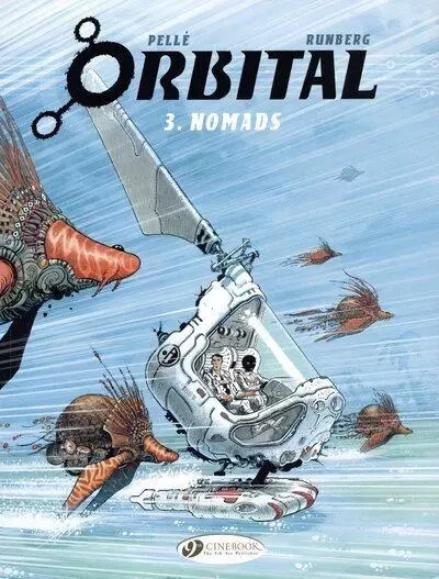 Orbital - tome 3 Nomads - Sylvain Runberg - Cinebook