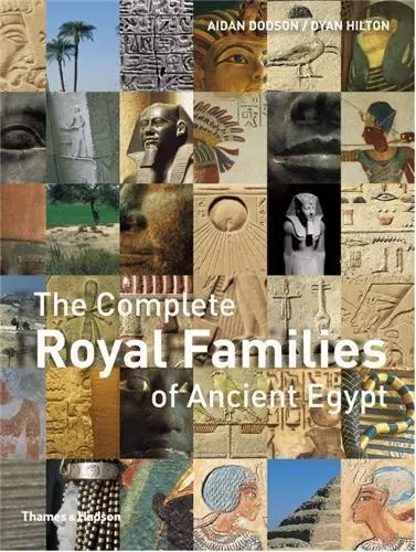 The Complete Royal Families of Ancient Egypt (Paperback) /anglais -  DODSON AIDAN - THAMES HUDSON