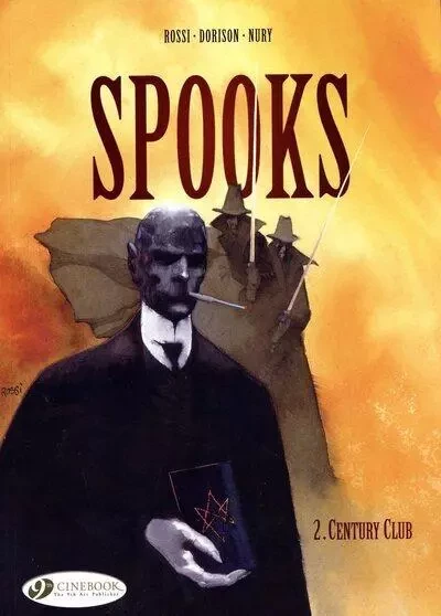 Spooks - tome 2 Century Club - William Rossi,  Dorison,  Nury - Cinebook