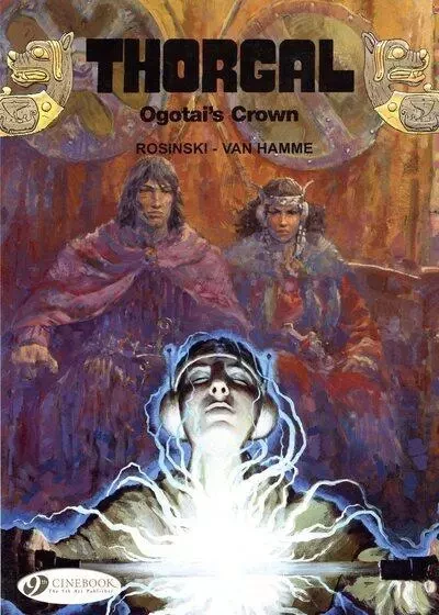 Thorgal - tome 13 Ogotai's Crown -  Rosinski, Jean Van Hamme - Cinebook