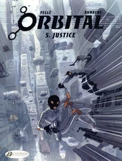 Orbital - tome 5 Justice - Serge Pelle, Sylvain Runberg - Cinebook