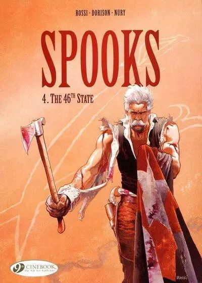 Spooks - tome 4 The 46th State - William Rossi,  Dorison,  Nury - Cinebook