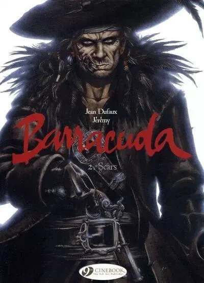 Barracuda - tome 2 Scars - Jean Dufaux,  Jérémy - Cinebook