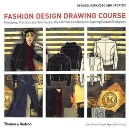 Fashion Design Drawing Course (Revised ed.) /anglais