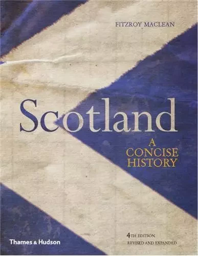 Scotland A Concise History 4th Ed /anglais -  MACLEAN - THAMES HUDSON