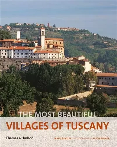 The Most Beautiful Villages of Tuscany (Compact) /anglais -  BENTLEY JAMES - THAMES HUDSON