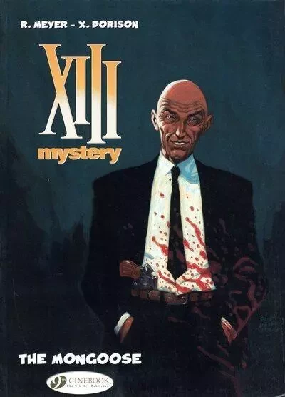 XIII Mystery - tome 1 The Mongoose - Ralph Meyer, Caroline Delabie - Cinebook