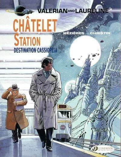 Valerian and Laureline - tome 9 Châtelet Station, Destination Cassiopeia -  Mézières, Pierre Christin - Cinebook