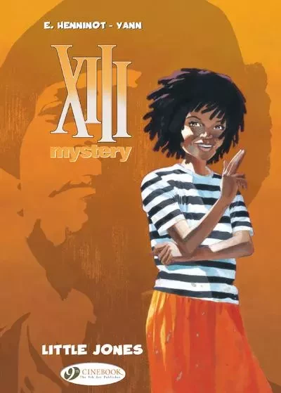 XIII Mystery 3 - Little Jones -  Yann - Cinebook