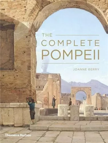 The Complete Pompeii (Paperback) /anglais -  BERRY JOANNE - THAMES HUDSON