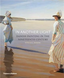 In Another Light - Danish Painting in the Nineteenth Century (Paperback) /anglais