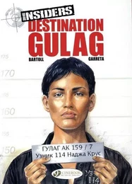 Insiders - tome 5 Destination Gulag