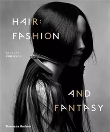 Hair Fashion and Fantasy /anglais