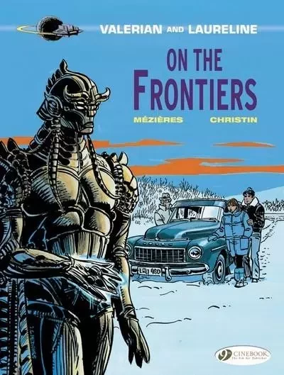 Valerian - tome 13 On the frontiers - Pierre Christin, Jean-Claude MEZIERES - Cinebook