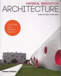 Material Innovation: Architecture /anglais