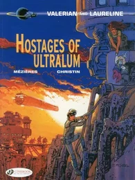 Valerian and Laureline - tome 16 Hostages of Ultralum