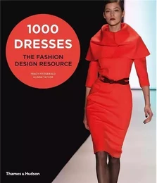 1000 Dresses The Fashion Design Resource /anglais