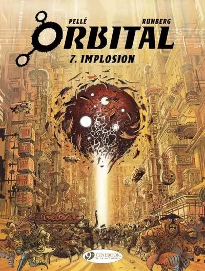 Orbital - tome 7 Implosion - Sylvain Runberg - Cinebook