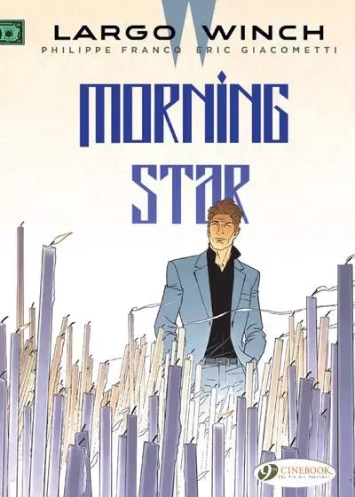 Largo Winch - tome 17 Morning Star - Éric Giacometti - Cinebook